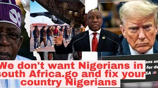 deported Nigerians are begging south Africa to stay in their country due to hardship in Nigeria