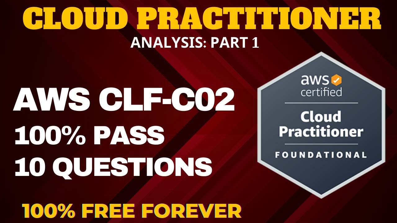 AWS Certified Cloud Practitioner Practice Questions - ANALYSIS Part1 ...