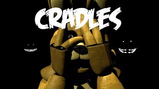 [FNAF/SFM/COLLAB] "cradles" collab