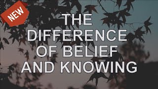 Abraham Hicks 2020 — The Difference of Belief and Knowing (NEW)