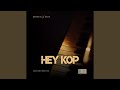 Hey Kop (Amapiano Bootleg) (feat. M'Du)