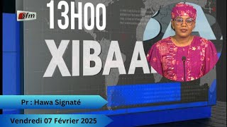 🚨🚨TFM LIVE : Xibaar Yi 13H - 07 Février 2025 - Pr : Hawa Signaté