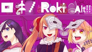 ロキ / VTuber 3人で歌ってみた!!! / Alt!! 【フライング投稿第２弾】