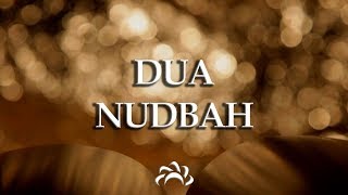 Dua Nudbah | دعاء ندبه