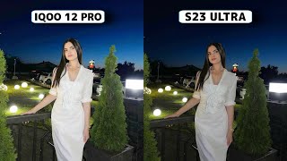 iQOO 12 Pro VS Samsung Galaxy S23 Ultra Camera Test