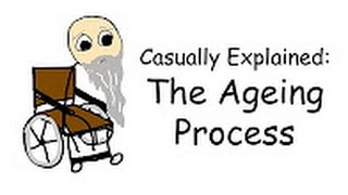 Casually Explained The Ageing Process