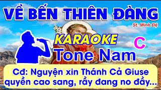 Về Bến Thiên Đàng - Karaoke Tone Nam - (St: Minh Đệ) - Nguyện xin Thánh cả Giu-se quyền cao sang...