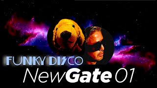 FUNKY DISCO - NewGate 01 【Neo Funk】【Nu Disco】【House】【Electric Funk】【Neo Soul】