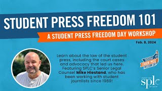Student Press Freedom Day 2024: Student Press Freedom 101