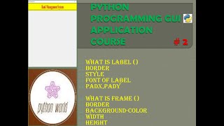 What is Label & Frames In Python Tkinter ? #Part-2 || PYTHON WORLD ||
