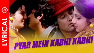 Pyar Mein Kabhi Kabhi - Full Lyrical Video Song | Shailendra & Lata | Vishal Anand, Simi Garewal