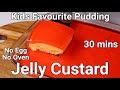 Kids Favorite Jelly Custard Recipe - No Egg No Oven Pudding | Easy Custard Creamy Jelly Pudding