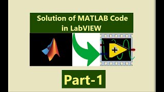 Import MATLAB Code in LabVIEW & Create the SubVI of CSTR Model Equations: Part-1