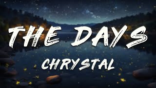 Chrystal - The Days (Lyrics)