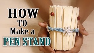 How To Make A Pen Holder From Ice Cream Stick / Popsicle Stick