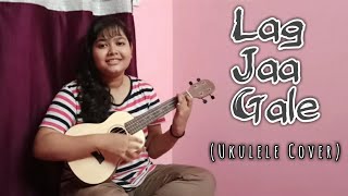 Lag Jaa Gale (ukulele cover ) | The Music Dibba