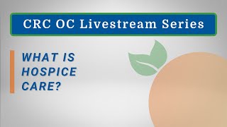 What is Hospice Care? - Livestream