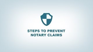 10 Steps to Prevent Notary Claims