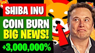 SHIBA INU COIN NEWS TODAY: SHIB CEO COIN BURN - SHIBA PRICE PREDICTION