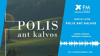 Polis ant kalvos: Vasario 16-osios Lietuva | Norbertas Černiauskas 2023-02-16