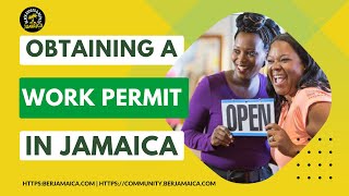Live, Work & Play in Jamaica: Getting a Work Permit in Jamaica (for Expats)