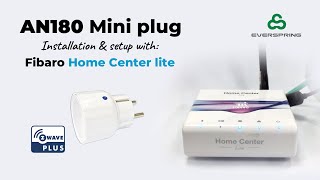 Z-Wave - AN180 Mini plug \u0026 Fibaro Home center lite