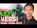 LILY VERSI NAMA NAMA BUS INDONESIA | COVER PARODY