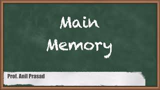 Introduction to Main Memory - Memory Organization - Computer Organisation and Architecture