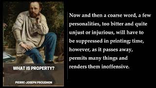 What Is Property? (1/2) 🎧 By Pierre-Joseph Proudhon. FULL Audiobook