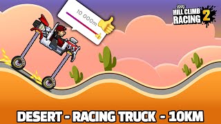 Hill Climb Racing 2 - 10 000m with RACING TRUCK in DESERT VALLEY 🦘 Mode