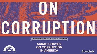 (Live Archive) Sarah Chayes: On Corruption In America