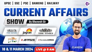 10 & 11 March ‍2024 Daily Current affairs| Current Affairs Today | The Hindu Analysis by Bhunesh Sir
