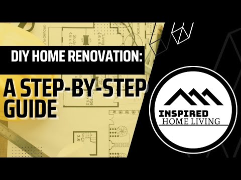 DIY Home Renovation: A Step-by-Step Guide