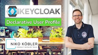 #KEYCLOAK Declarative User Profile | Niko Köbler (@dasniko)