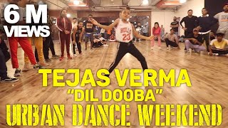 Tejas Verma Showcase "Dil Dooba" Choreo by Tushar Shetty - Urban Dnace Weekend