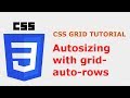 CSS Grid Layout Tutorial: Automatic row sizes with grid-auto-rows property