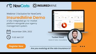 InsuredMine Demo, Exclusive for NowCerts - Helping you improve performance across your business