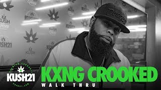 KXNG CROOKED Walk Thru @ Kush 21