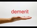 How to Pronounce demerit - American English