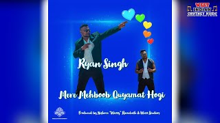 Ryan Singh - Mere Meheboob  (2022 Bollywood Cover)