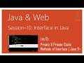 Interface in Java | #15 | Private & Private-Static Methods of Interface | Java 9 and Higher Versions