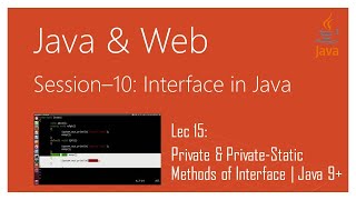 Interface in Java | #15 | Private & Private-Static Methods of Interface | Java 9 and Higher Versions