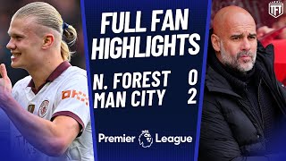 Man City GET IT DONE! Nottingham Forest 0-2 Manchester City Highlights