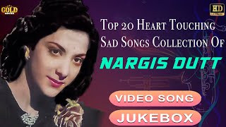 Top 20 Heart Touching SAD Songs Collection Of Nargis Dutt  Video HD Jukebox | Super Hit Classic Hits