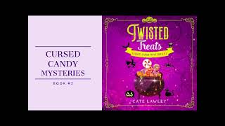 Twisted Treats: FREE full-length witch cozy mystery audiobook (Cursed Candy Mysteries #2)