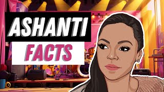 AMAZING Ashanti Music Facts You Didn't Know! #Biography