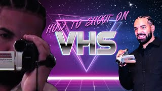 HOW TO SHOOT ON A VHS CAMCORDER