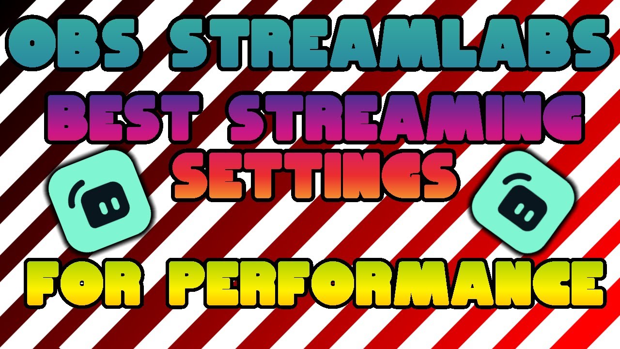 BEST Streaming Settings For OBS Streamlabs (Good Computer Needed) - YouTube