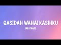 QASIDAH WAHAI KASIHKU | SUBRO - MR YHADI (LIRIK)