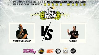 BreaknBread Battles - Freestyle Edition - Notorious R.A.D. vs Harlum